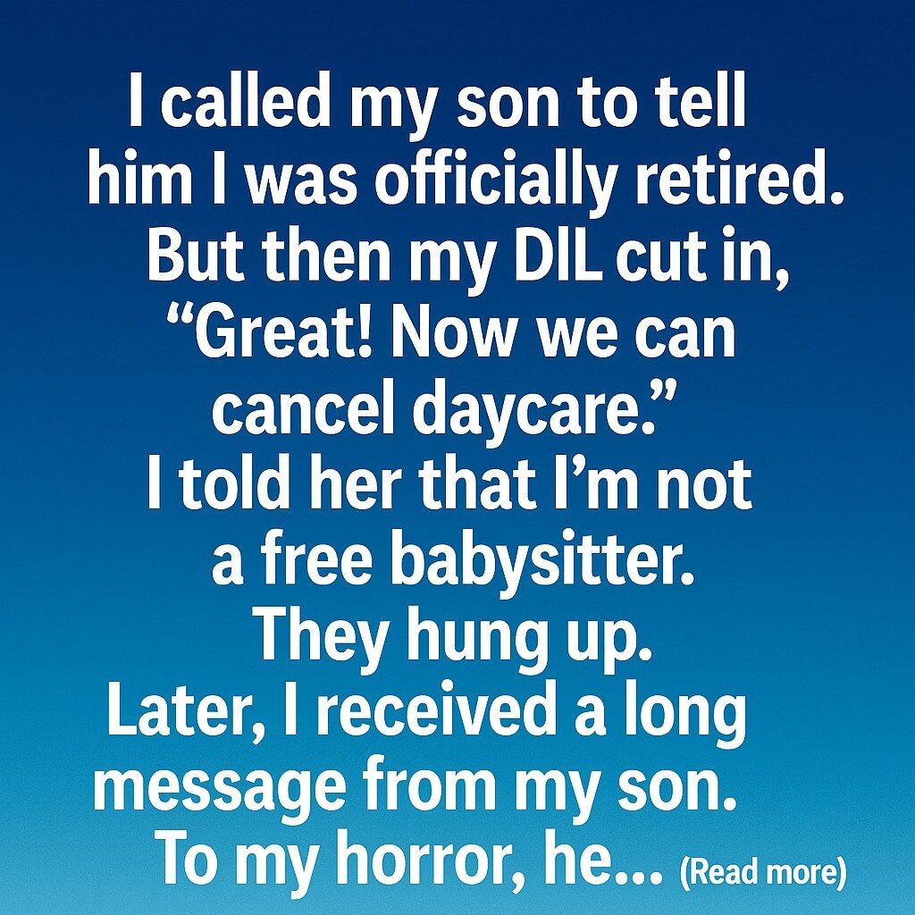 When I Retired, My Family Expected Too Much — Here’s How I Responded